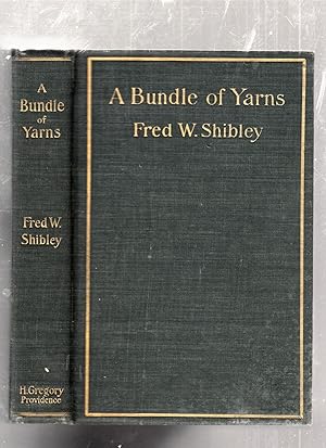 A Bundle Of Yarns ( inscribed by the author)