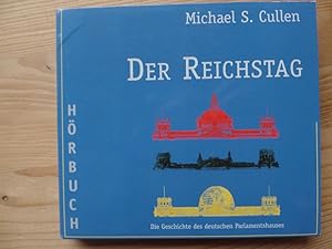 Der Reichstag : die Geschichte des deutschen Parlamentshauses (2 CD) aufgenommen im November 2000...