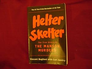 Seller image for Helter Skelter. The True Story of The Manson Murders. for sale by BookMine