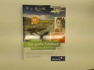 Der große Fotokurs: besser fotografieren lernen; Galileo Design; Fotocommunity-Edition