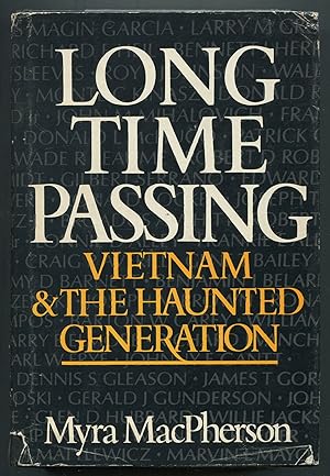 Bild des Verkufers fr Long Time Passing: Vietnam and the Haunted Generation zum Verkauf von Between the Covers-Rare Books, Inc. ABAA