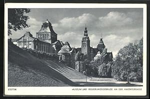 Ansichtskarte Stettin, Museum und Regierungsgebäude an der Hakenterrasse