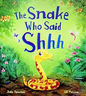 Seller image for The Snake Who Said Shh for sale by Adventures Underground