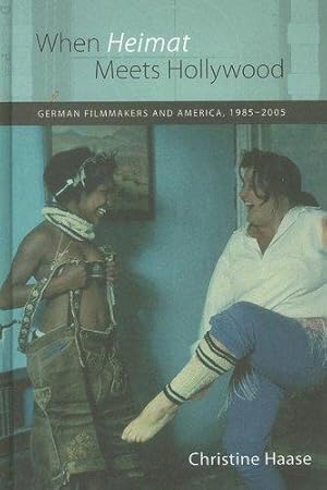 Seller image for When Heimat Meets Hollywood: German Filmmakers and America, 1985-2005 (Studies in German Literature, Linguistics, and Culture) for sale by WeBuyBooks