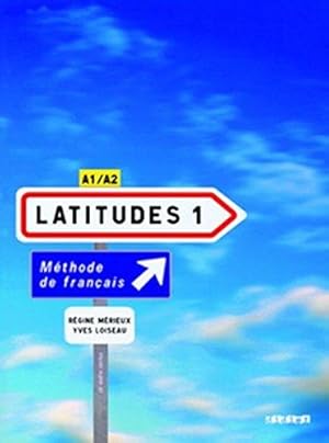 Imagen del vendedor de Latitudes Niveau A1/A2. Livre lve a la venta por WeBuyBooks