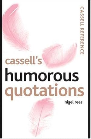 Seller image for Cassell's Humorous Quotations for sale by WeBuyBooks