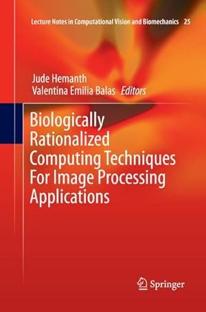 Bild des Verkufers fr Biologically Rationalized Computing Techniques For Image Processing Applications zum Verkauf von AHA-BUCH GmbH