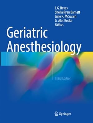Seller image for Geriatric Anesthesiology for sale by AHA-BUCH GmbH