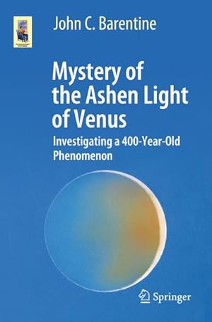 Image du vendeur pour Mystery of the Ashen Light of Venus : Investigating a 400-Year-Old Phenomenon mis en vente par AHA-BUCH GmbH