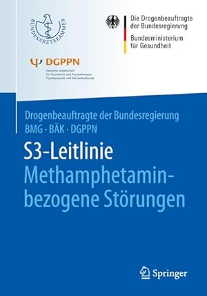Bild des Verkufers fr S3-Leitlinie Methamphetamin-bezogene Strungen zum Verkauf von AHA-BUCH GmbH