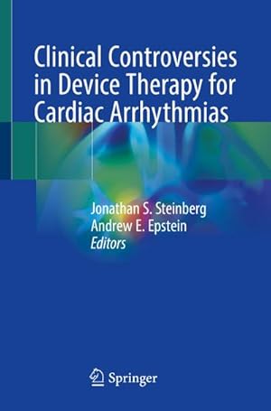 Seller image for Clinical Controversies in Device Therapy for Cardiac Arrhythmias for sale by AHA-BUCH GmbH