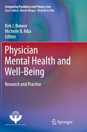 Bild des Verkufers fr Physician Mental Health and Well-Being : Research and Practice zum Verkauf von AHA-BUCH GmbH