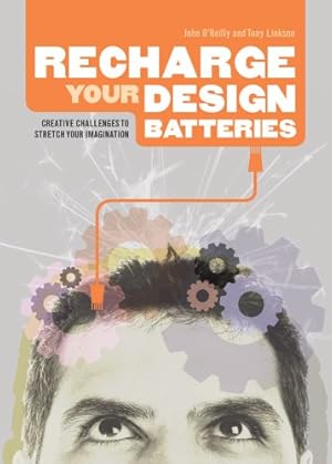 Bild des Verkufers fr Recharge Your Design Batteries: Creative Challenges to Stretch Your Imagination zum Verkauf von WeBuyBooks