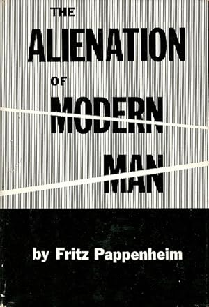 Seller image for The Alienation of Modern Man: An Interpretation Based on Marx and Tonnies for sale by LEFT COAST BOOKS