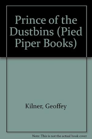 Bild des Verkufers fr Prince of the Dustbins (Pied Piper Books) zum Verkauf von WeBuyBooks