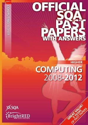 Bild des Verkufers fr Computing Higher 2012 SQA Past Papers zum Verkauf von WeBuyBooks