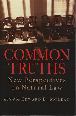 Common Truths: New Perspectives on Natural Law.