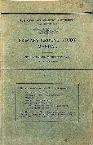 Primary Ground Study Manual - Civil Aeronautics Bulletin No. 21