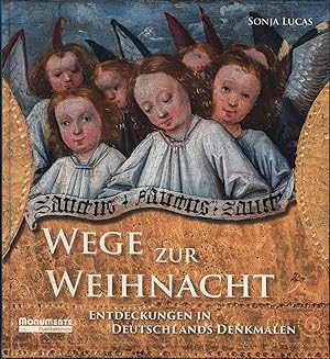 Seller image for Wege zur Weihnacht: Entdeckungen in Deutschlands Denkmalen for sale by Antiquariat Kastanienhof