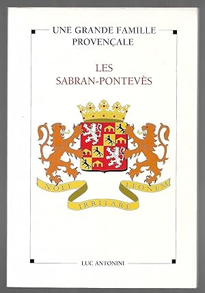 une Grande famille provençale - LES SABRAN-PONTEVÈS