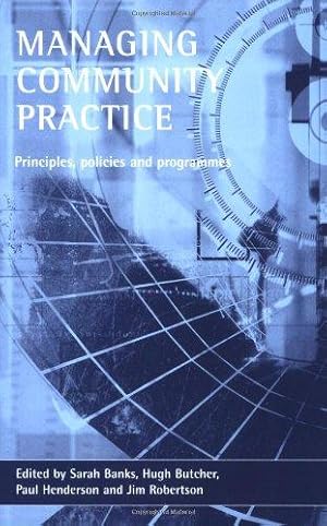 Bild des Verkufers fr Managing Community Practice: Principles, Policies and Programmes zum Verkauf von WeBuyBooks