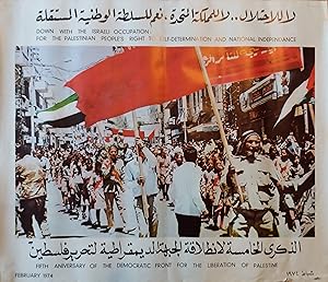 Seller image for PALESTINE : POSTER IN ENGLISH AND IN ARABIC / AFFICHE EN ANGLAIS ET ARABE : FIFTH ANNIVERSARY OF THE DEMOCRATIC FRONT FOR THE LIBERATION OF PALESTINE for sale by LIVRESCOLLECTOR
