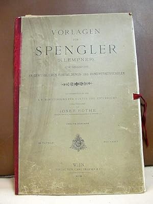 Vorlagen für Spengler ( Klempner ). Zum Gebrauche an gewerblichen Fortbildungs- und Handwerkersch...