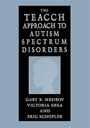 Immagine del venditore per Teacch Approach to Autism Spectrum Disorders venduto da GreatBookPricesUK