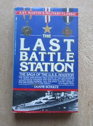 Seller image for The Last Battle Station. The Saga of the U.S.S. Houston for sale by BRIMSTONES