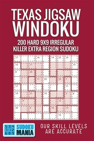 Seller image for Texas Jigsaw Windoku: 200 Hard 9x9 Irregular Killer Extra Region Sudoku for sale by GreatBookPrices