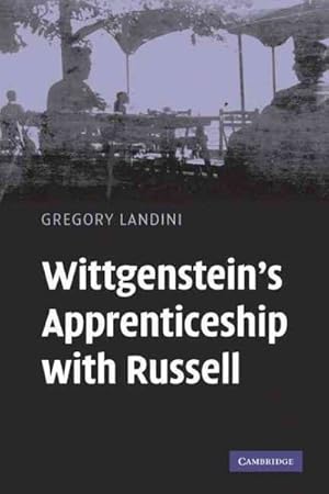 Bild des Verkufers fr Wittgenstein's Apprenticeship With Russell zum Verkauf von GreatBookPrices