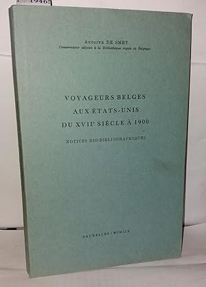 Imagen del vendedor de Voyageurs belges aux tats-Unis du XVIIe sicle  1900 a la venta por Librairie Albert-Etienne