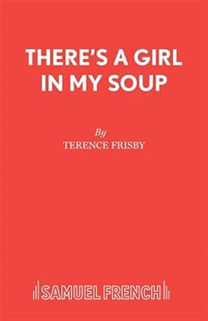 Seller image for There's a Girl in My Soup for sale by GreatBookPrices