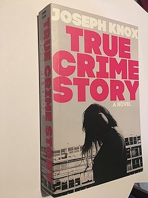 Seller image for True Crime Story. A Novel ---------- UNCORRECTED BOOK PROOF for sale by SAVERY BOOKS