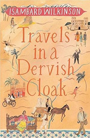 Seller image for Travels in a Dervish Cloak for sale by WeBuyBooks