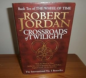 Bild des Verkufers fr Crossroads of Twilight ( Book Ten of The Wheel of Time ) zum Verkauf von Kelleher Rare Books
