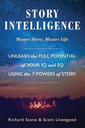 Imagen del vendedor de Story Intelligence : Master Story, Master Life a la venta por GreatBookPrices