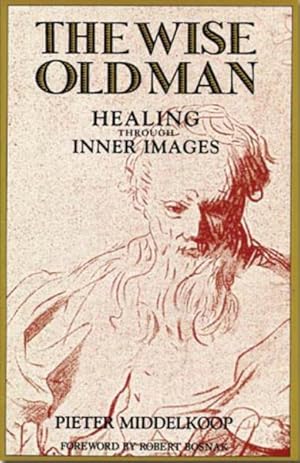 Bild des Verkufers fr Wise Old Man : Healing Through Inner Images zum Verkauf von GreatBookPrices