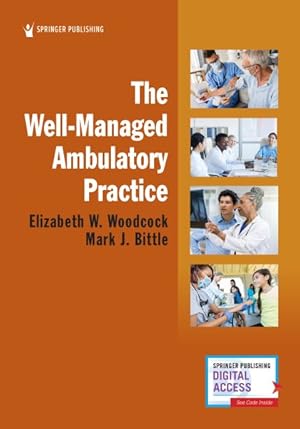 Image du vendeur pour Well-managed Ambulatory Practice mis en vente par GreatBookPrices