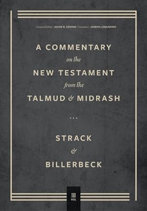 Bild des Verkufers fr Commentary on the New Testament from the Talmud & Midrash zum Verkauf von GreatBookPrices