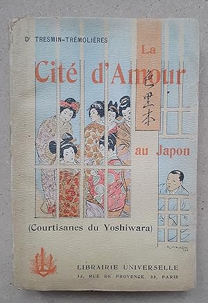 Seller image for LA CITE D'AMOUR AU JAPON for sale by GUEIT (Jean-Paul)