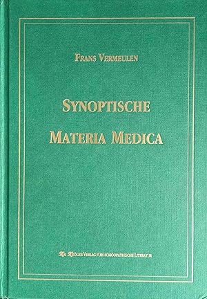 Synoptische Materia Medica. von. Aus dem Engl. übers. von Ila G. Pankofer und Martina Hage