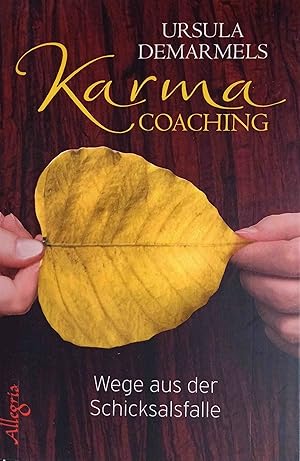 Imagen del vendedor de Karma-Coaching : Wege aus der Schicksalsfalle. a la venta por Logo Books Buch-Antiquariat