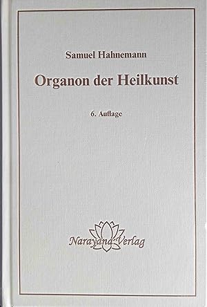 Organon der Heilkunst. Hrsg. von Richard Haehl.