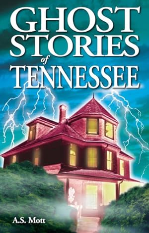 Bild des Verkufers fr Ghost Stories of Tennessee zum Verkauf von GreatBookPrices