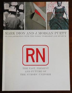 RN: The Past, Present and Future of the Nurse's Uniform