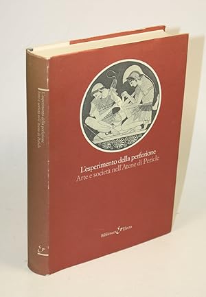 Bild des Verkufers fr L'esperimento della perfezione. Arte e societ nell'Ante di Pericle. zum Verkauf von Antiquariat Gallus / Dr. P. Adelsberger