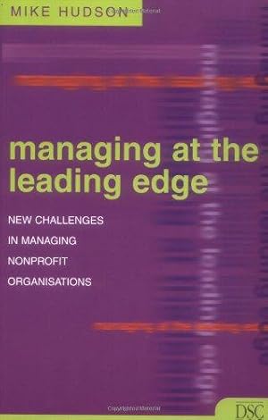 Immagine del venditore per Managing at the Leading Edge: New Challenges in Managing Non-Profit Organisations venduto da WeBuyBooks