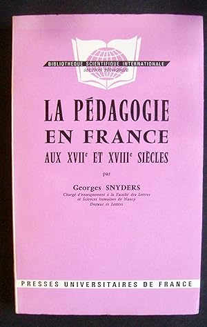 La pédagogie en France aux XVIIème et XVIIIème siècles -