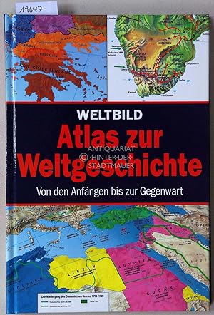 Weltbild Atlas zur Weltgeschichte. Von den Anfängen bis zur Gegenwart.